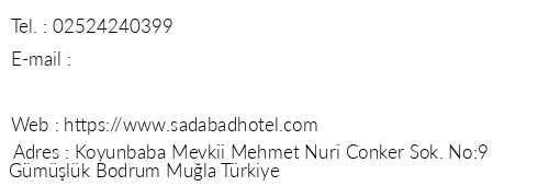 Sadabad Hotel Bodrum telefon numaraları, faks, e-mail, posta adresi ve iletişim bilgileri